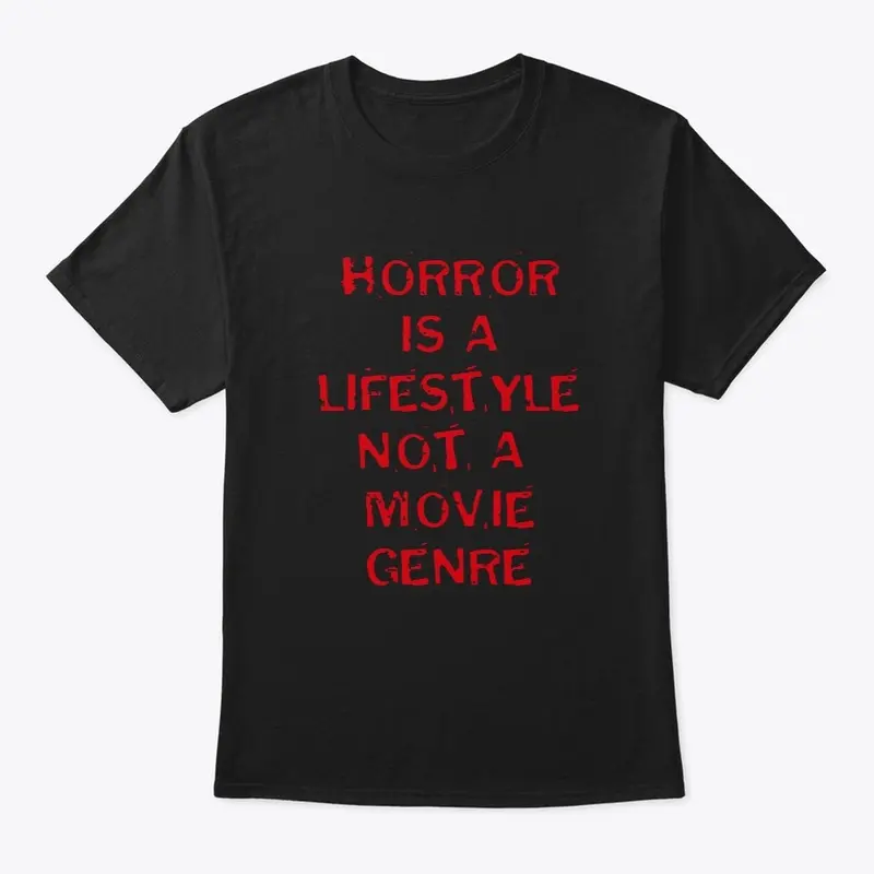 Horror is a lifestyle