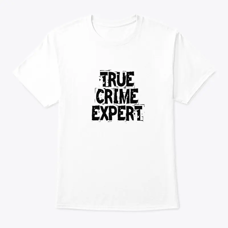 True Crime Expert Tee